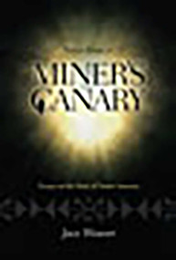 Notes from a Miner's Canary (Essays on the State of Native America) by Jace Weaver, 9780826348746