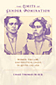 The Limits of Gender Domination (Women, the Law, and Political Crisis in Quito, 1765-1830) by Chad Thomas Black, 9780826349231