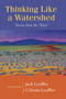 Thinking Like a Watershed (Voices from the West) by Jack Loeffler, Celestia Loeffler, 9780826352330
