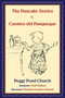 The Pancake Stories (Cuentos del Panqueque) by Peggy Pond Church, Noël Chilton, Elizabeth Comfort Church, 9780826353870