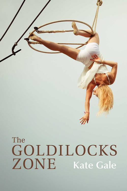 The Goldilocks Zone by Kate Gale, 9780826354327