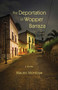 The Deportation of Wopper Barraza (A Novel) by Maceo Montoya, 9780826354365