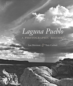 Laguna Pueblo (A Photographic History) by Lee Marmon, Tom Corbett, 9780826355355