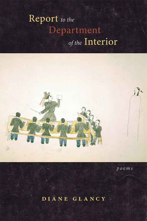 Report to the Department of the Interior (Poems) by Diane Glancy, 9780826355713