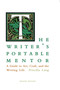 The Writer's Portable Mentor (A Guide to Art, Craft, and the Writing Life, Second Edition) by Priscilla Long, 9780826360052