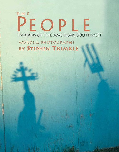 The People (Indians of the American Southwest) by Stephen Trimble, 9780933452374