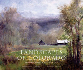 Landscapes of Colorado (Mountains and Plains) by Ann Scarlett Daley, Michael Paglia, 9780967903460