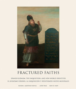 Fractured Faiths / Las fes fracturadas by Roger L. Dávila, Josef Díaz, Hart D. Ron, 9781934491515