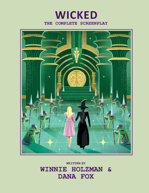 Wicked: The Complete Screenplay by Insight Editions, 9798337402031