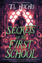 Secrets of the First School by T. L. Huchu, 9781250440914