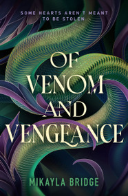 Of Venom and Vengeance by Mikayla Bridge, 9780374393441