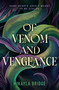 Of Venom and Vengeance by Mikayla Bridge, 9780374393441