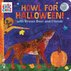 Howl for Halloween! with Brown Bear and Friends (An Interactive Board Book with Peek-a-BOO sliders for Babies and Toddlers) by Eric Carle, Odd Dot, Eric Carle, 9781250413727