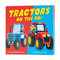 Tractors on the Go! by Michelle Robinson, Jez Tuya, 9781250427342