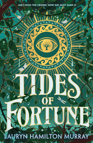Tides of Fortune by Lauryn Hamilton Murray, 9781250348173