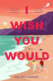 I Wish You Would - 9781250377913 by Eva Des Lauriers, 9781250377913