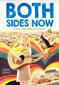 Both Sides Now (A Story About Young Joni Mitchell) - 9781250362919 by Lydia Corry, Lydia Corry