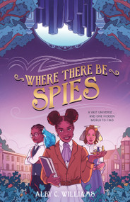 Where There Be Spies by Alby C. Williams, 9781250866356