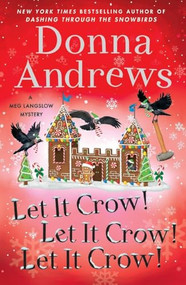 Let It Crow! Let It Crow! Let It Crow! - 9781250436429 by Donna Andrews, 9781250436429
