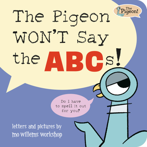 The Pigeon WON'T Say the ABCs! by Mo Willems Workshop, 9781454999645