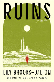 Ruins - 9781538770528 by Lily Brooks-Dalton, 9781538770528