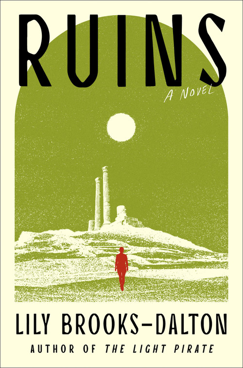 Ruins - 9781538770528 by Lily Brooks-Dalton, 9781538770528