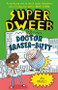 Super Dweeb Vs Doctor Eraser-Butt by Jess Bradley, Jess Bradley, 9781645199045