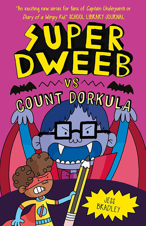 Super Dweeb Vs Count Dorkula - 9781645199076 - 9781645199076 by Jess Bradley, Jess Bradley, 9781645199076