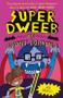Super Dweeb Vs Count Dorkula - 9781645199076 - 9781645199076 by Jess Bradley, Jess Bradley, 9781645199076