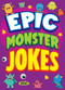 Epic Monster Jokes by Joe King, Leo Trinidad, 9781645199120