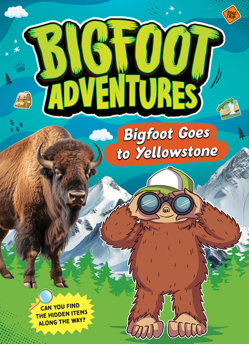 Bigfoot Goes to Yellowstone by Kelley Barth, 9781645199175