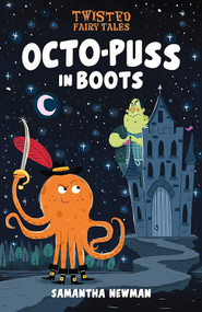 Octo-Puss in Boots by Samantha Newman, 9781645199328