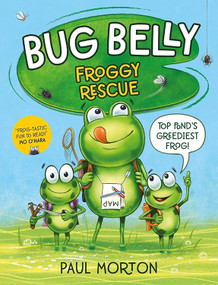 Froggy Rescue by Paul Morton, Paul Morton, 9781645199403