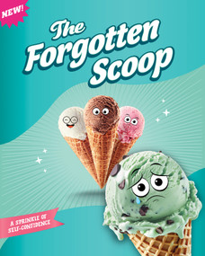 The Forgotten Scoop: A Sprinkle of Self-Confidence by Gillia Olson, 9781645199410