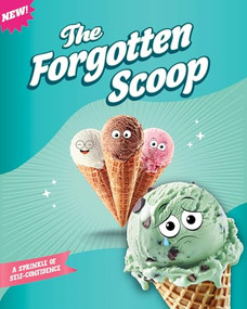 The Forgotten Scoop (A Sprinkle of Self-Confidence) by Gillia Olson, 9781645199410