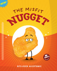 The Misfit Nugget: Bite-Sized Acceptance by Gillia Olson, 9781645199434