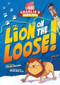 Lion on the Loose by Louise Nelson, Drue Rintoul, 9781645199502