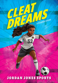 Cleat Dreams: A Soccer Story - 9781645199670 - 9781645199670 by Jason M. Burns, 9781645199670