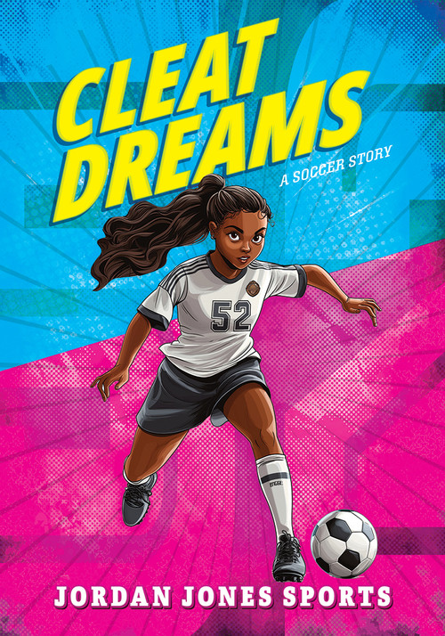 Cleat Dreams: A Soccer Story - 9781645199670 - 9781645199670 by Jason M. Burns, 9781645199670
