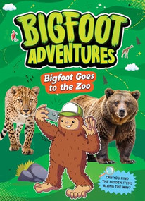 Bigfoot Goes to the Zoo - 9781645199847 by E. Norm Usfoot, 9781645199847