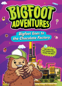 Bigfoot Goes to the Chocolate Factory - 9781645199854 - 9781645199854 by Mari Bolte, 9781645199854