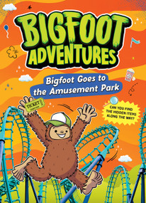 Bigfoot Goes to the Amusement Park - 9781645199878 - 9781645199878 by Kelley Barth, 9781645199878