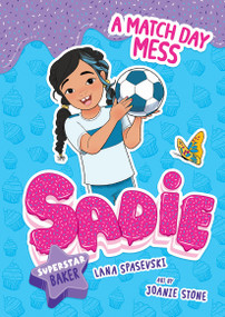 A Match Day Mess - 9781645199991 by Lana Spasevski, Joanie Stone, 9781645199991