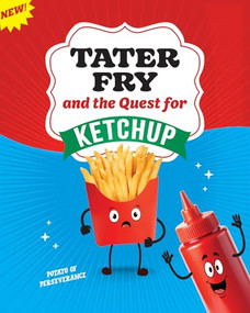 Tater Fry and the Quest for Ketchup (Potato of Perseverance) - 9798899130083 by Gillia Olson, 9798899130083