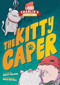The Kitty Caper - 9798899130199 by Kirsty Holmes, Drue Rintoul, 9798899130199