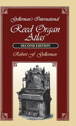 Gellerman's International Reed Organ Atlas by Robert F. Gellerman, 9781879511347