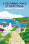 A Crushing Walk in Cornwall by Nicholas George, 9781496745323