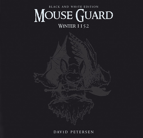 Mouse Guard Volume 2: Winter 1152 Black & White Limited Edition by David Petersen, David Petersen, 9781932386813