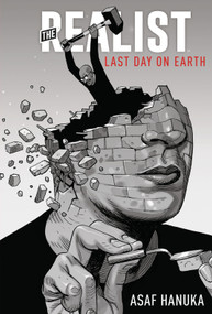 The Realist: The Last Day on Earth by ASAF Hanuka, 9781684158379