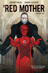 The Red Mother Vol. 2 by Jeremy Haun, Danny Luckert, 9781684156221